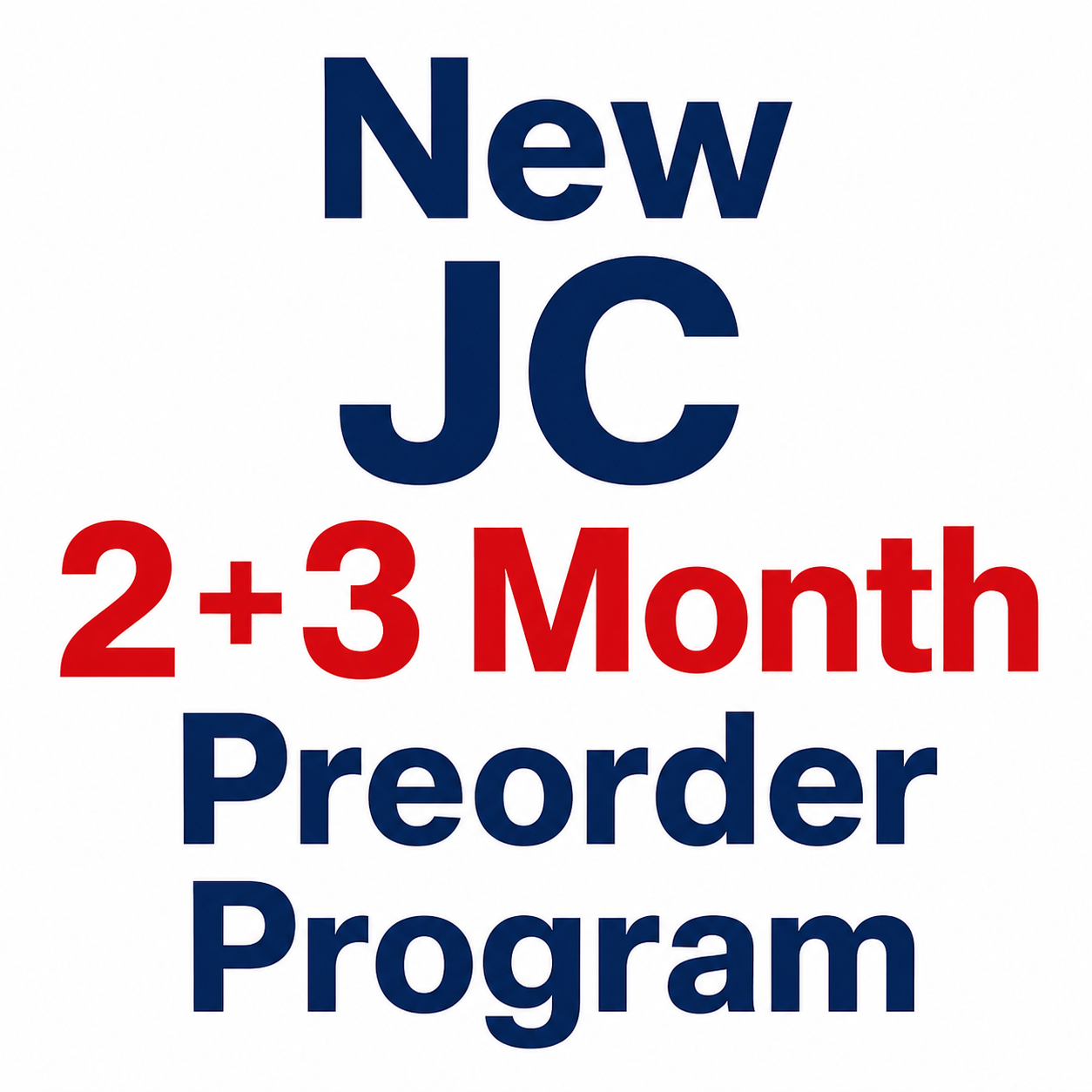 JC Early Bird + Extended Preorder Program